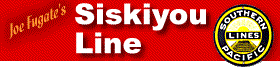 [Joe Fugate's Siskiyou Line]